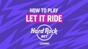 How to Play Let it Ride